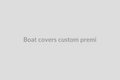 Boat Covers (Custom, Premium)